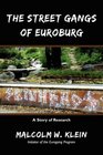 The Street Gangs of Euroburg A Story of Research