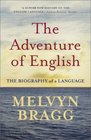 The Adventure of English The Biography of a Language