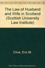 The Law of Husband and Wife in Scotland