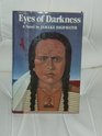 Eyes of Darkness A Novel