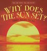 Why Does the Sun Set