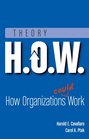 Theory HOW How Organizations Could Work