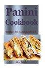 Panini Cookbook Recipes for Italian Sandwich