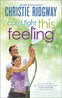 Can't Fight This Feeling (Cabin Fever, Bk 3)