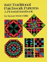 849 Traditional Patchwork Patterns : A Pictorial Handbook (Quilting)