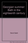 Georgian summer Bath in the eighteenth century