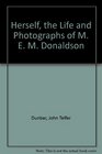 Herself the Life and Photographs of M E M Donaldson