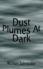 Dust Plumes At Dark