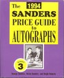 The 1994 Sanders Price Guide to Autographs