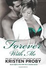 Forever With Me: Book Eight in the With Me In Seattle Series (Volume 8)