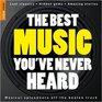 The Best Music You've Never Heard 1 (Rough Guide Reference)