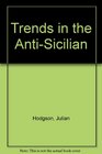 Trends in the AntiSicilian