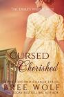 Cursed & Cherished: The Duke's Wilful Wife (Love's Second Chance)