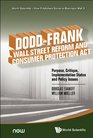 Dodd Frank Wall Street Reform and Consumer Protection Act Purpose Critique Implementation Status and Policy Issues