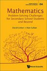 Mathematics ProblemSolving Challenges for Secondary School Students and Beyond