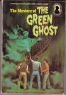 Alfred Hitchcock and the Three Investigators in the Mystery of the Green Ghost