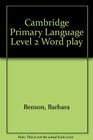 Cambridge Primary Language Level 2 Word play