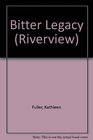 Riverview: Bitter Legacy