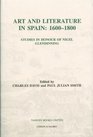 Art and Literature in Spain 16001800 Studies in Honour of Nigel Glendinning