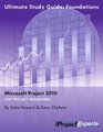 Ultimate Study Guide Foundations Microsoft Project 2010