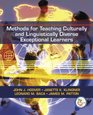 Methods for Teaching  Culturally and Linguistically Diverse Exceptional Learners