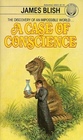 A Case of Conscience (After Such Knowledge, Bk 4)