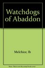 Watchdogs of Abaddon