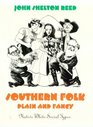 Southern Folk Plain and Fancy