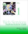 Web Services Implementation Guide Volume 1 Getting Started