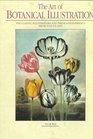 The Art of Botanical Illustration: The Classic Illustrators and Their Achievements from 1550 to 1900