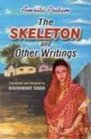 The Skeleton and Other Writings