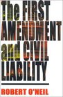 The First Amendment and Civil Liability