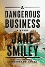 A Dangerous Business A novel