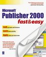 Microsoft Publisher 2000 Fast   Easy