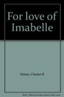 For love of Imabelle