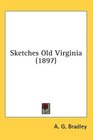Sketches Old Virginia