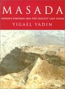 Masada: Herod's Fortress and the Zealots' Last Stand
