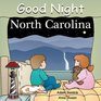 Good Night North Carolina (Good Night Our World series)