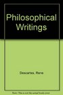 Descartes Philosophical Writings