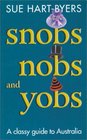 Snobs Nobs and Yobs  A Classy Guide to Australia