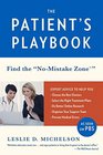 The Patient's Playbook: How to Save Your Life and the Lives of Those You Love