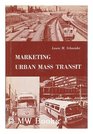 Marketing urban mass transit  a comparative study of management strategies