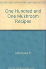 101 Favorite Mushroom Recipes