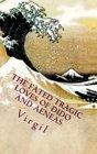 The fated tragic loves of Dido and Aeneas Virgil's Aeneid books 2 and 4