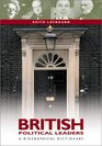 British Political Leaders A Biographical Dictionary