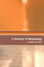 A Glossary Of Morphology