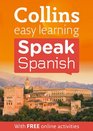 Collins Easy Learning Speak Spanish. (Collins Easy Learning Spanish)