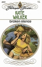 Broken Silence (Harlequin Presents, No 1053)