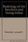 Radiology of the Newborn and Young Infant