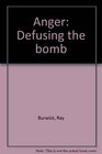 Anger: Defusing the bomb